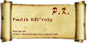 Paulik Károly névjegykártya